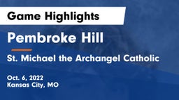 Pembroke Hill  vs St. Michael the Archangel Catholic  Game Highlights - Oct. 6, 2022