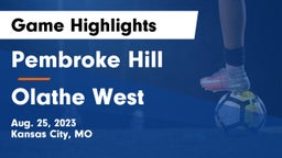 Pembroke Hill  vs Olathe West   Game Highlights - Aug. 25, 2023