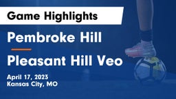 Pembroke Hill  vs Pleasant Hill Veo Game Highlights - April 17, 2023