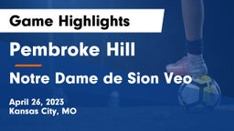 Pembroke Hill  vs Notre Dame de Sion Veo Game Highlights - April 26, 2023