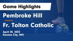 Pembroke Hill  vs Fr. Tolton Catholic  Game Highlights - April 28, 2023