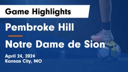 Pembroke Hill  vs Notre Dame de Sion  Game Highlights - April 24, 2024