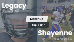 Matchup: Legacy vs. Sheyenne  2017
