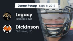 Recap: Legacy  vs. Dickinson  2017
