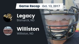 Recap: Legacy  vs. Williston  2017