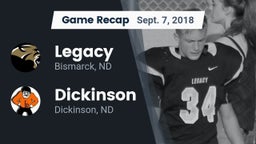 Recap: Legacy  vs. Dickinson  2018