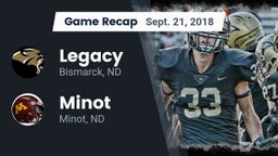 Recap: Legacy  vs. Minot  2018