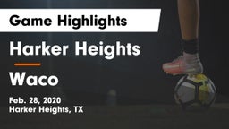 Harker Heights  vs Waco  Game Highlights - Feb. 28, 2020