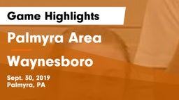 Palmyra Area  vs Waynesboro Game Highlights - Sept. 30, 2019