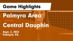 Palmyra Area  vs Central Dauphin  Game Highlights - Sept. 2, 2023