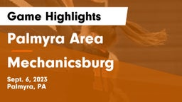 Palmyra Area  vs Mechanicsburg  Game Highlights - Sept. 6, 2023