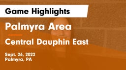Palmyra Area  vs Central Dauphin East  Game Highlights - Sept. 26, 2022