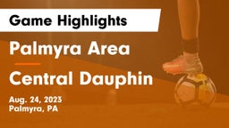 Palmyra Area  vs Central Dauphin  Game Highlights - Aug. 24, 2023