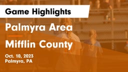 Palmyra Area  vs Mifflin County  Game Highlights - Oct. 10, 2023