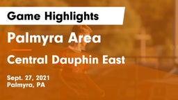 Palmyra Area  vs Central Dauphin East  Game Highlights - Sept. 27, 2021