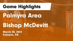 Palmyra Area  vs Bishop McDevitt Game Highlights - March 28, 2022