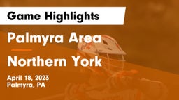 Palmyra Area  vs Northern York  Game Highlights - April 18, 2023