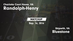 Matchup: Randolph-Henry High vs. Bluestone  2016