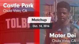 Matchup: Castle Park High vs. Mater Dei  2016