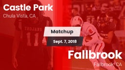 Matchup: Castle Park High vs. Fallbrook  2018