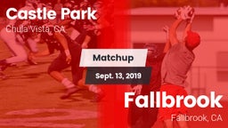 Matchup: Castle Park High vs. Fallbrook  2019