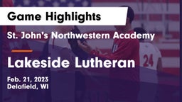 St. John's Northwestern Academy vs Lakeside Lutheran  Game Highlights - Feb. 21, 2023