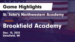 St. John's Northwestern Academy vs Brookfield Academy  Game Highlights - Dec. 15, 2023