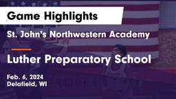 St. John's Northwestern Academy vs Luther Preparatory School Game Highlights - Feb. 6, 2024