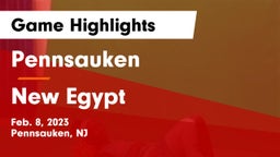 Pennsauken  vs New Egypt  Game Highlights - Feb. 8, 2023