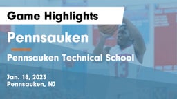 Pennsauken  vs Pennsauken Technical School Game Highlights - Jan. 18, 2023