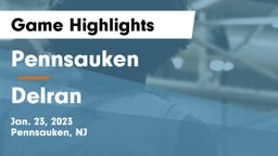 Pennsauken  vs Delran Game Highlights - Jan. 23, 2023