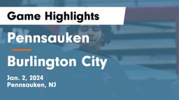 Pennsauken  vs Burlington City  Game Highlights - Jan. 2, 2024