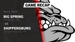 Recap: Big Spring  vs. Shippensburg  2016