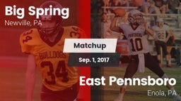 Matchup: Big Spring High vs. East Pennsboro  2017