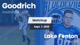 Matchup: Goodrich  vs. Lake Fenton  2018