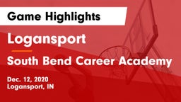 Logansport  vs South Bend Career Academy Game Highlights - Dec. 12, 2020