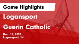Logansport  vs Guerin Catholic  Game Highlights - Dec. 18, 2020