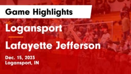 Logansport  vs Lafayette Jefferson  Game Highlights - Dec. 15, 2023