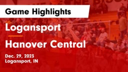 Logansport  vs Hanover Central  Game Highlights - Dec. 29, 2023