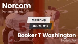 Matchup: Norcom  vs. Booker T Washington  2016