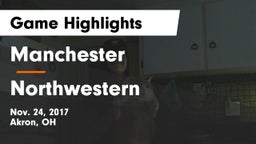 Manchester  vs Northwestern  Game Highlights - Nov. 24, 2017