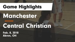 Manchester  vs Central Christian  Game Highlights - Feb. 8, 2018