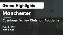 Manchester  vs Cuyahoga Valley Christian Academy  Game Highlights - Feb. 9, 2019