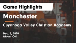 Manchester  vs Cuyahoga Valley Christian Academy  Game Highlights - Dec. 5, 2020