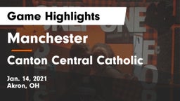 Manchester  vs Canton Central Catholic Game Highlights - Jan. 14, 2021