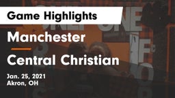 Manchester  vs Central Christian  Game Highlights - Jan. 25, 2021