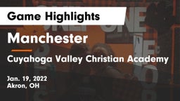 Manchester  vs Cuyahoga Valley Christian Academy  Game Highlights - Jan. 19, 2022