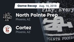 Recap: North Pointe Prep  vs. Cortez  2018