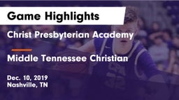 Christ Presbyterian Academy vs Middle Tennessee Christian Game Highlights - Dec. 10, 2019