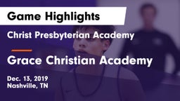 Christ Presbyterian Academy vs Grace Christian Academy Game Highlights - Dec. 13, 2019